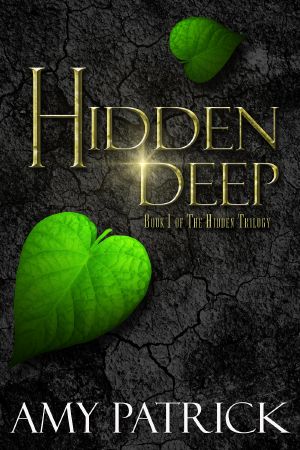 [Hidden Saga 01] • Hidden Deep · Book 1 of the Hidden Saga (The HiddenSaga)